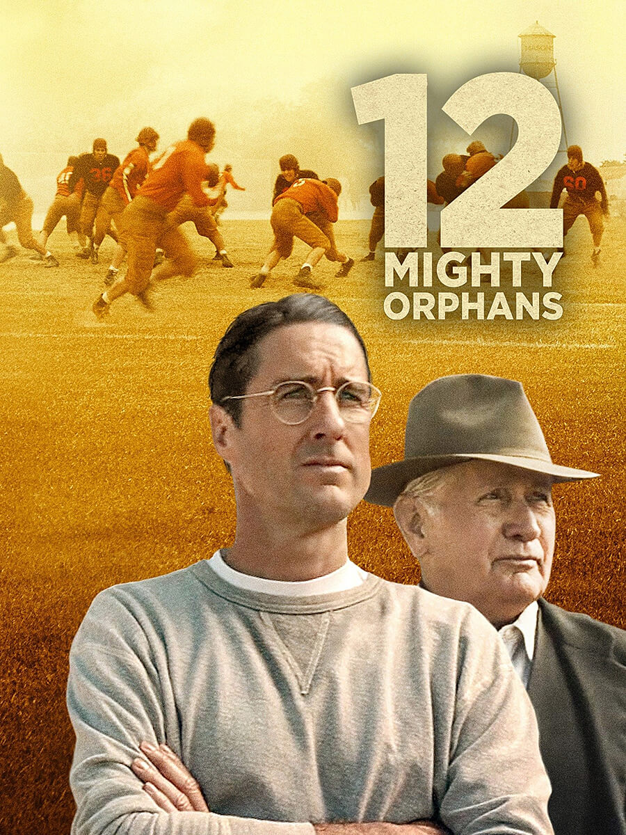12 Mighty Orphans 12 Mighty Orphans
