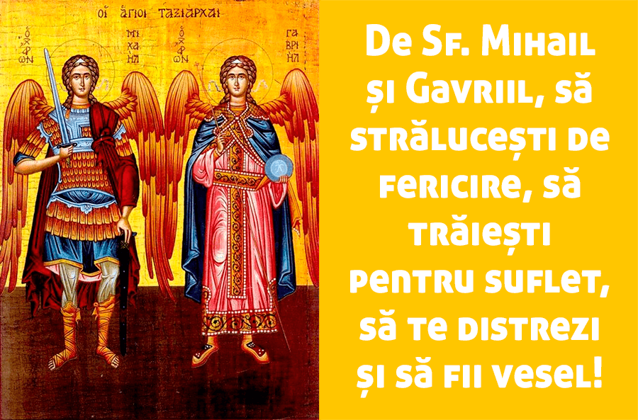Felicitări cu la mulți ani de Sf. Mihail și Gavriil