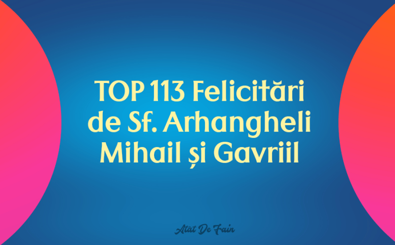 La mulți ani de Sf. Mihail și Gavriil