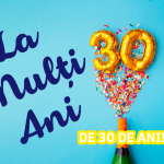 Mesaje de La Mulți Ani pentru 30 de ani