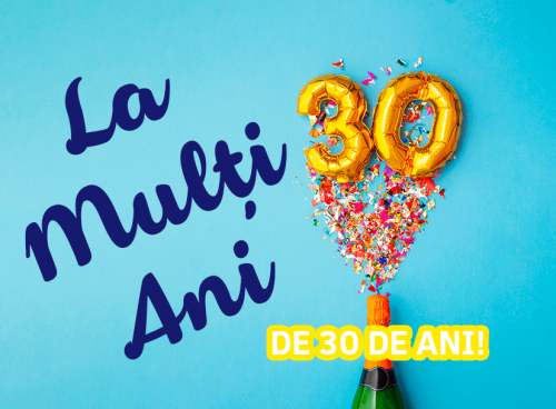 Mesaje de La Mulți Ani pentru 30 de ani