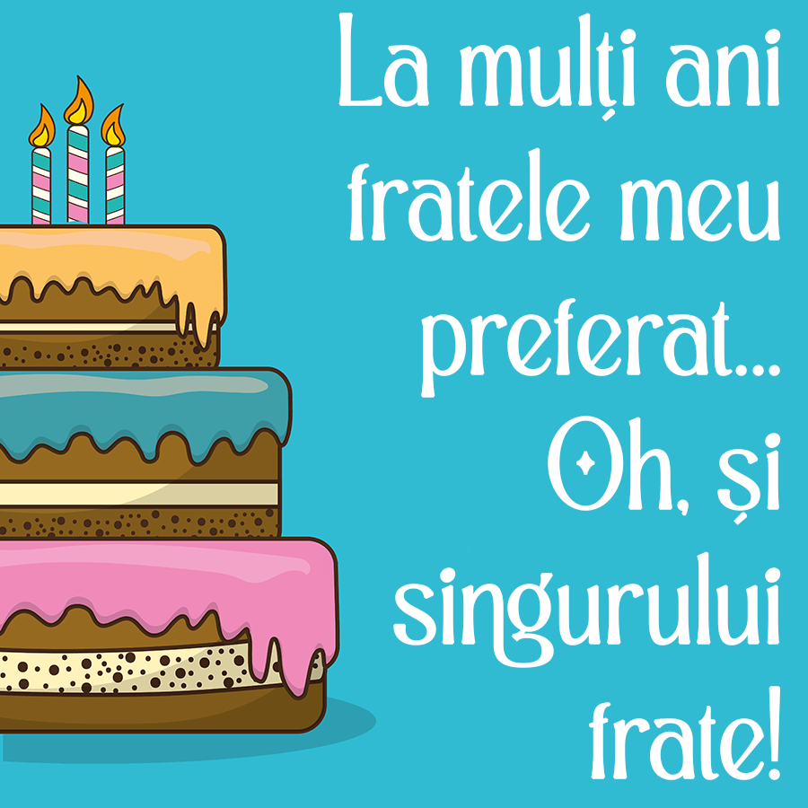 Mesaje de Zi de Naștere pentru Frate
