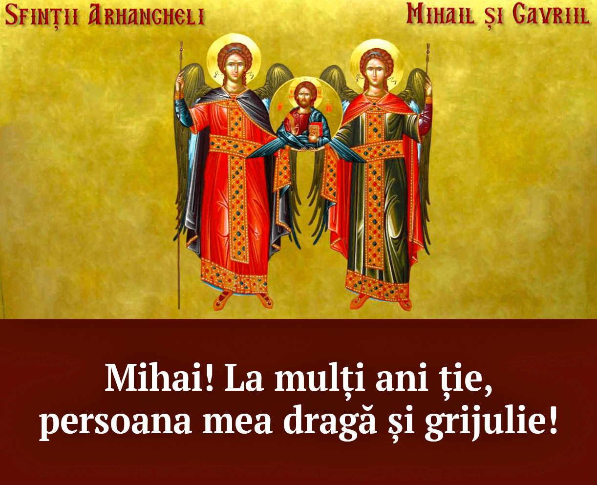Mesaje de la mulți ani de Sf. Mihail și Gavriil