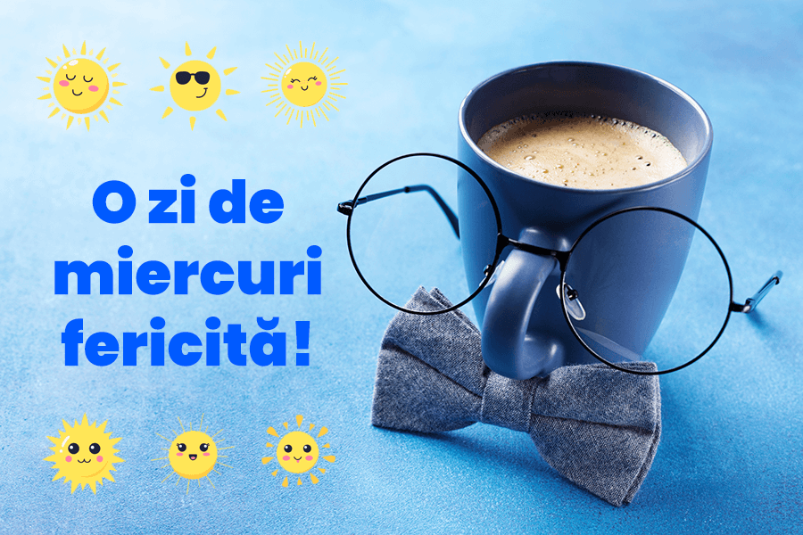 Mesaje pt ziua de miercuri