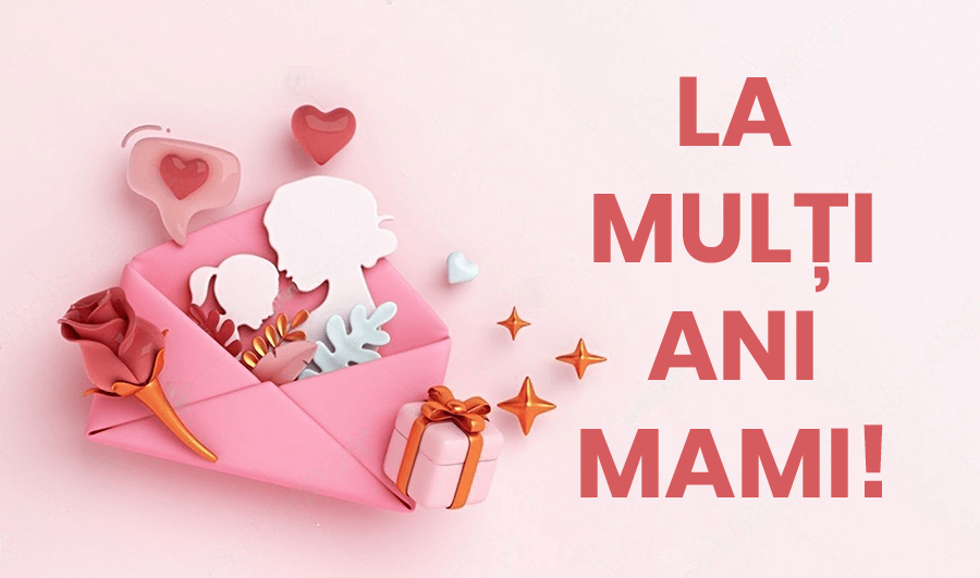 Urări frumoase de la mulți ani pentru mama Urări frumoase de la mulți ani pentru mama