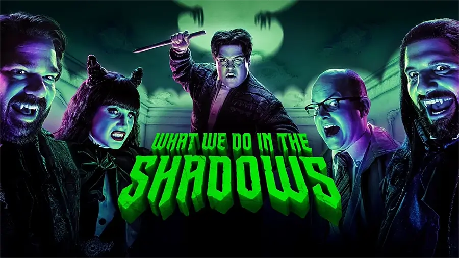 What We Do in the Shadows What We Do in the Shadows